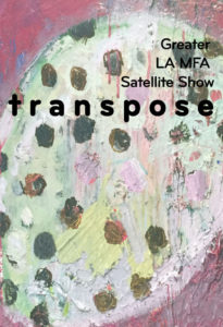 GLAMFA 2018 Satellite Show: Transpose